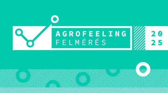 AgroFeeling Felmérés 2025 – mondjátok meg ti, milyen a magyar gazdák hangulata!